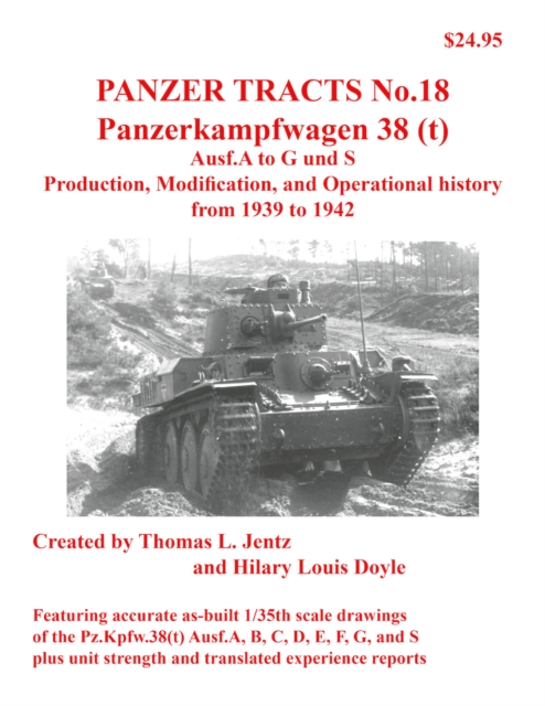 Panzer Tracts No.18: Panzerkampfwagen 38(t) - Thomas|doyle Jentz