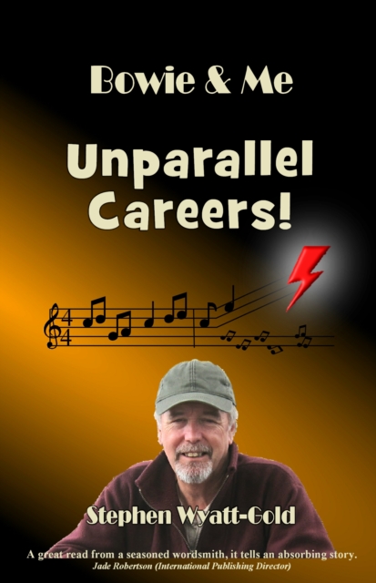 Unparallel Careers! - Stephen Wyatt-gold