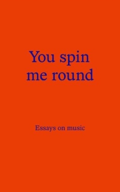 You Spin Me Round - 