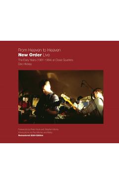 Coperta cărții 'From Heaven to Heaven New Order Live - Dec Hickey'