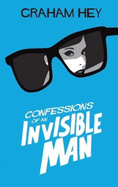 Coperta cărții 'Invisible Man - Graham Hey'