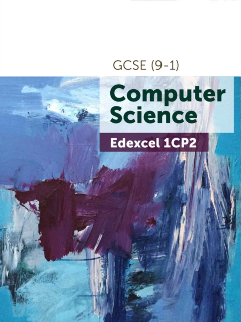 Edexcel GCSE (9-1) Computer Science 1CP2 - S|heathcote Robson