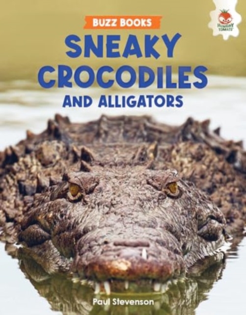 Sneaky Crocodiles and Alligators - Paul Stevenson