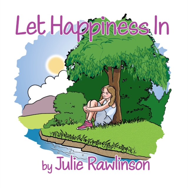 Let Happiness In - Julie Rawlinson