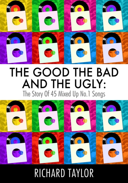 Good, the Bad and the Ugly - Richard Taylor