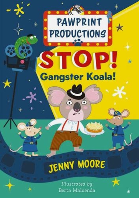 Coperta cărții 'PawPrint Productions: Stop! Gangster Koala! - Jenny Moore'