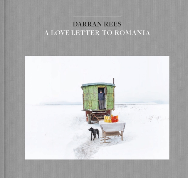 Love Letter to Romania - Darran Rees