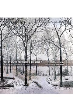 Poza produsului To Everything There is a Season - Matthew Sturgis