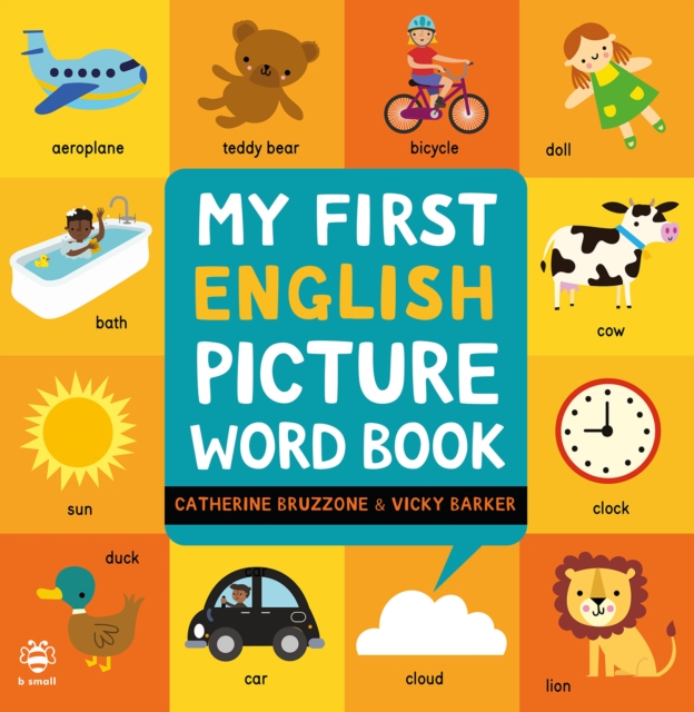 My First English Picture Word Book - Catherine Bruzzone