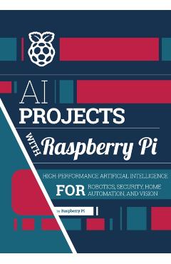 Coperta cărții 'AI projects with Raspberry Pi - Raspberry Pi'