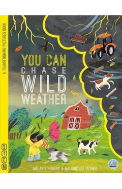 Coperta cărții 'YOU CAN Chase Wild Weather - Melanie Hibbert'