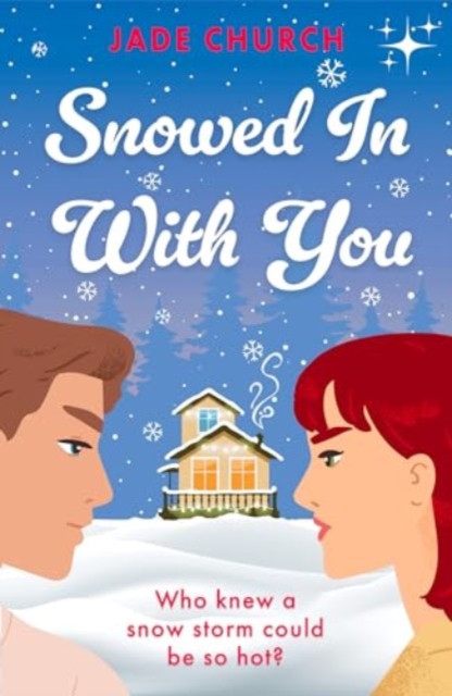 Snowed In With You - Jade Church
