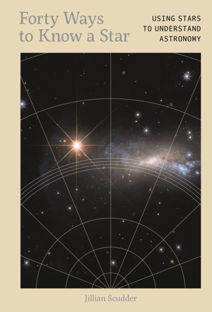 Forty Ways to Know a Star - Dr. Jillian Scudder