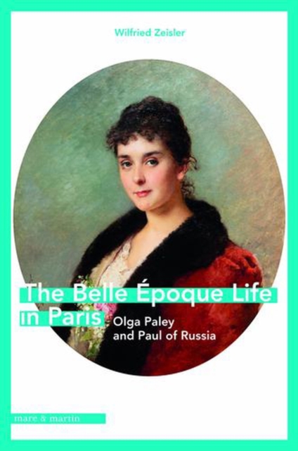 Coperta cărții 'Belle Epoque Life in Paris - Wilfried Zeisler'