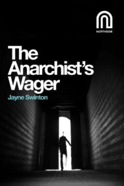 Anarchist's Wager - Jayne Swinton