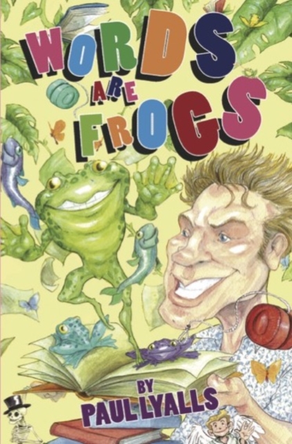 Words are Frogs - Paul Lyalls