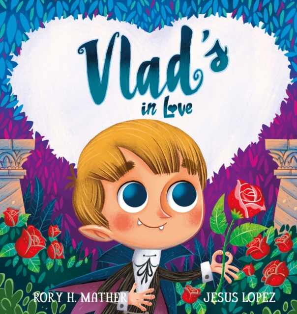 Vlad's in Love - Rory H. Mather