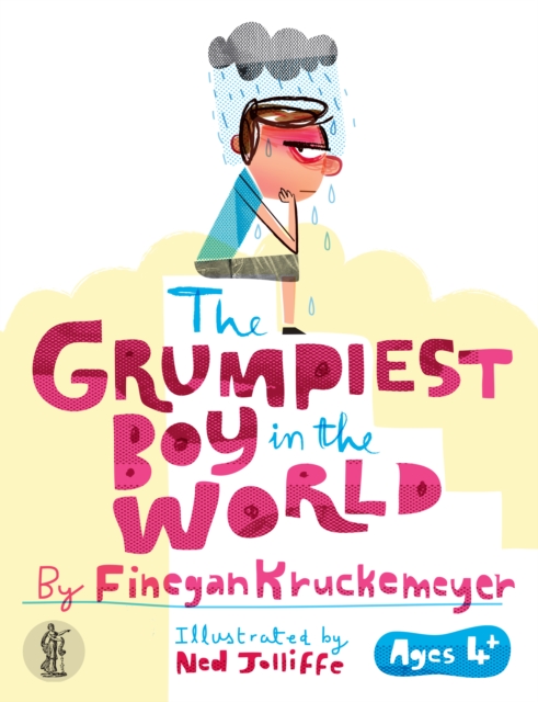 Grumpiest Boy in the World - Finegan Kruckemeyer
