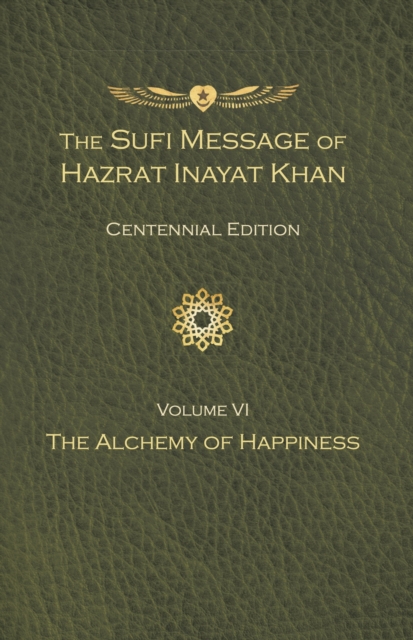 Sufi Message of Hazrat Inayat Khan Vol. 6 Centennial Edition - Hazrat Inayat Khan