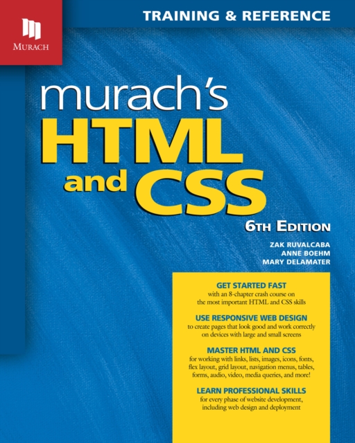 Murach’s HTML and CSS (6th Edition) - Anne|delameter Boehm