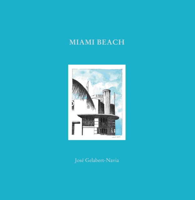 Miami Beach - Jose Grlabert-navia