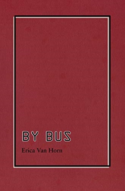 By Bus - Erica Van Horn