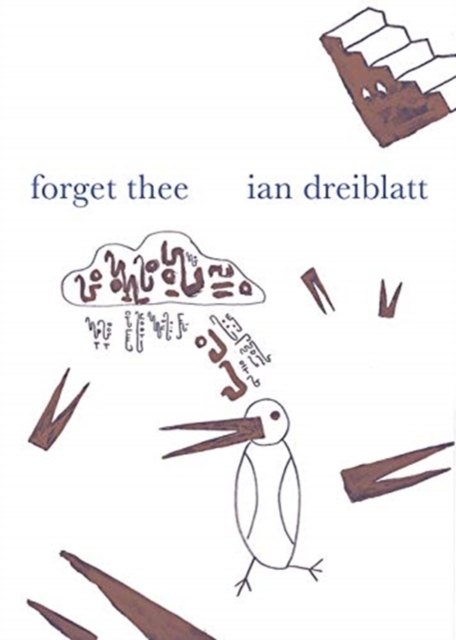 forget thee - Ian Dreiblatt