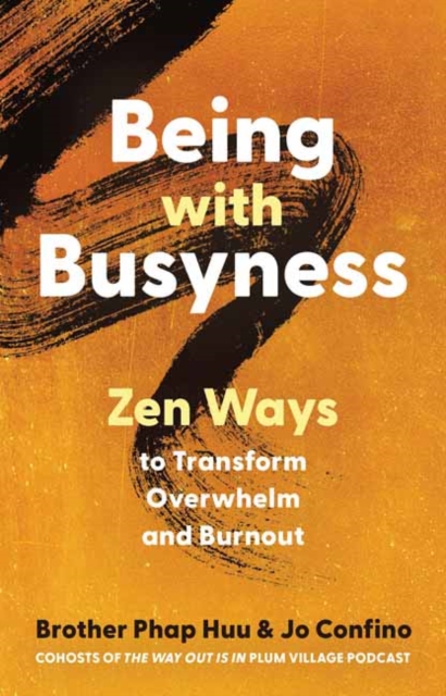 Being with Busyness - Phap|confino Huu