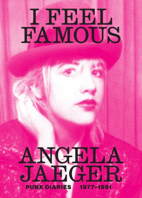 I Feel Famous - Angela Jaeger