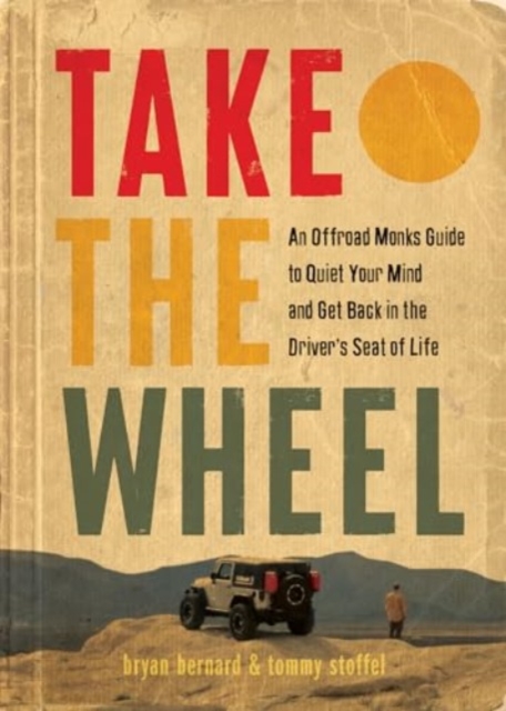 Take the Wheel - Bryan|stoffel Bernard