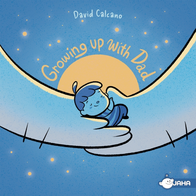 Growing up with Dad - David Calcano