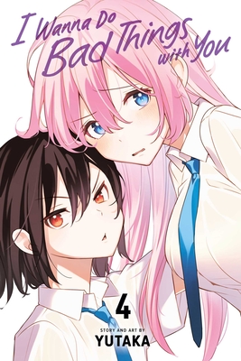 I Wanna Do Bad Things with You, Vol. 4 - 