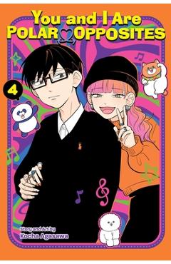 Poza produsului You and I Are Polar Opposites, Vol. 4 - Kocha Agasawa