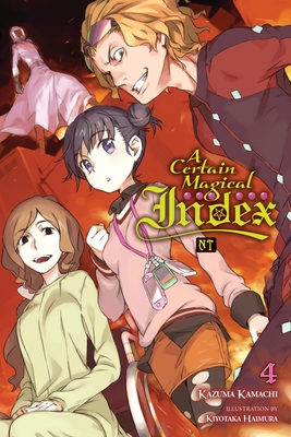 Certain Magical Index NT, Vol. 4 (light novel) - Kazuma|haimura Kamachi