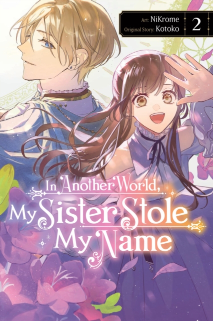 In Another World, My Sister Stole My Name, Vol. 2 - Nikrome|kotoko Nikrome