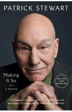 Coperta cărții 'Making It So - Patrick Stewart'