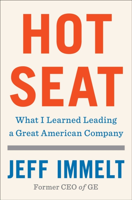 Hot Seat - Jeff Immelt