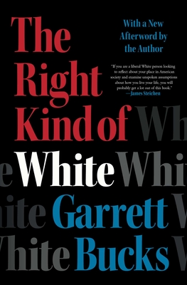 Right Kind of White - Garrett Bucks