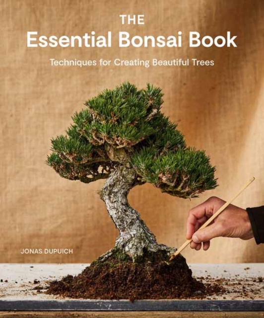 Essential Bonsai Book - Jonas Dupuich