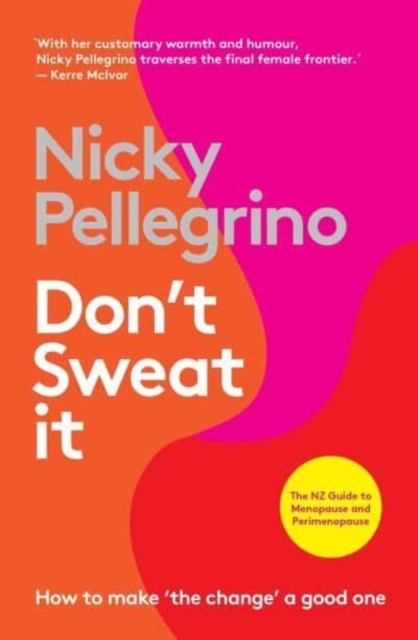 Don't Sweat It - Nicky Pellegrino