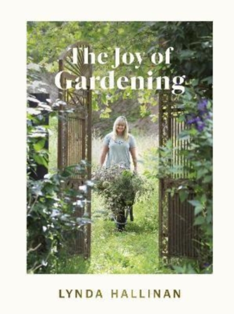 Joy of Gardening - Lynda Hallinan