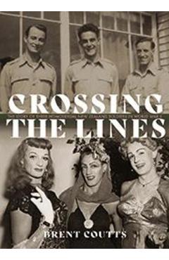 Coperta cărții 'Crossing the Lines - Brent Coutts'