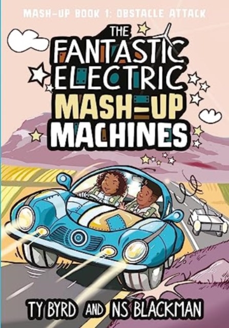Fantastic Electric Mash-Up Machines - Ty|blackman Byrd