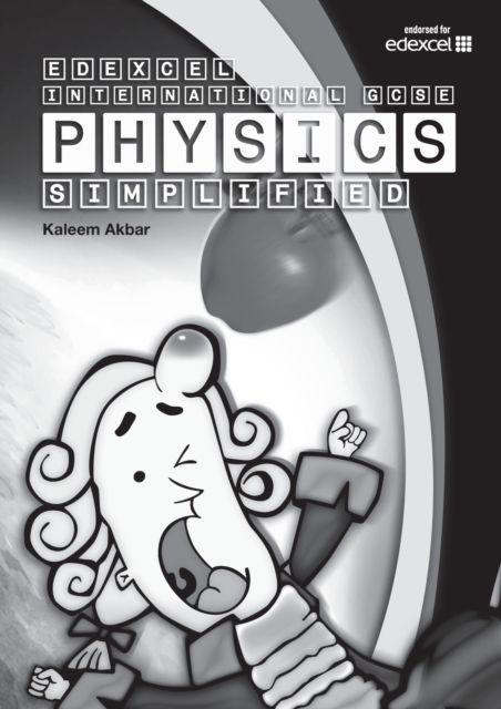 New Grade 9-1 Edexcel International GCSE Physics Simplified - Kaleem Akbar