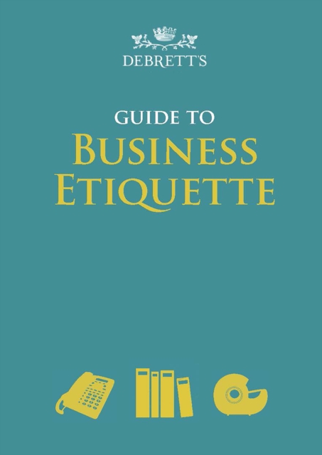 Debrett's Guide to Business Etiquette - 