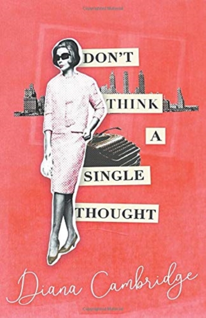 Don't Think a Single Thought - Diana Cambridge