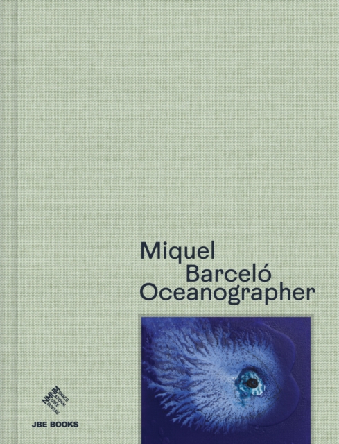 Miquel Barcelo: Oceanographer - Miquel Barcelo