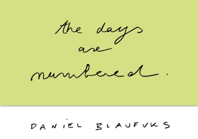 Days Are Numbered - Daniel Blaufuks