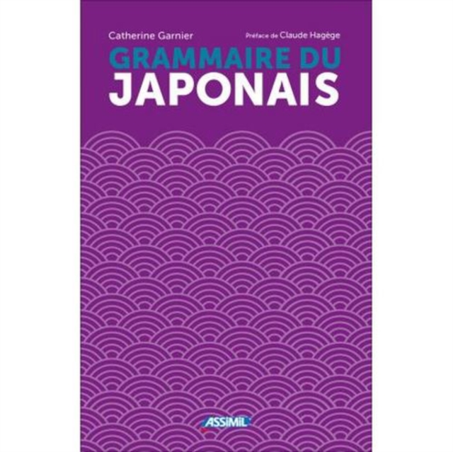 Coperta cărții 'La Grammaire Du Japonais - Catherine Garnier'