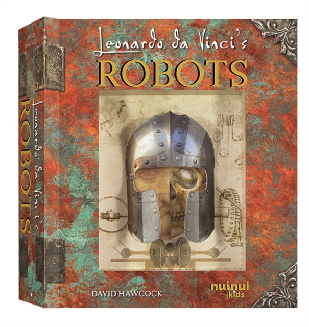 Leonardo da Vinci's Robots - David Hawcock